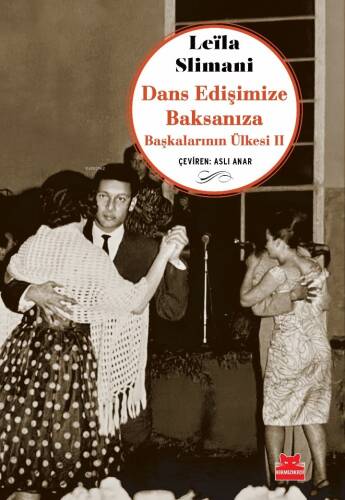 Dans Edişimize Baksanıza;Başkalarının Ülkesi II - 1