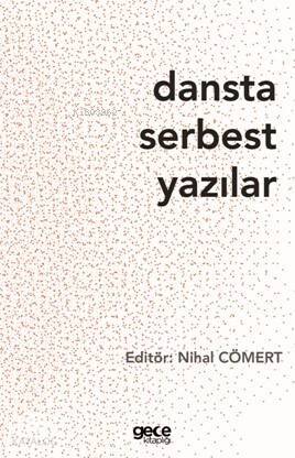 Dansta Serbest Yazılar - 1