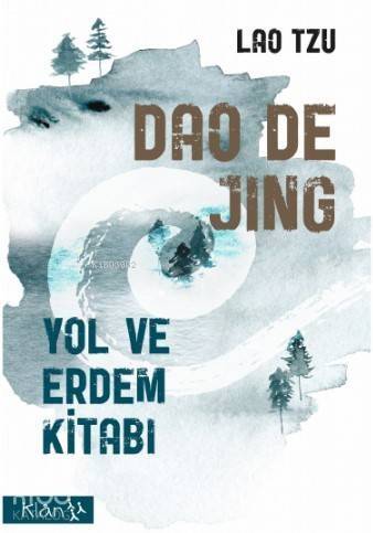 Dao De Jing; Yol Ve Erdem Kitabı - 1