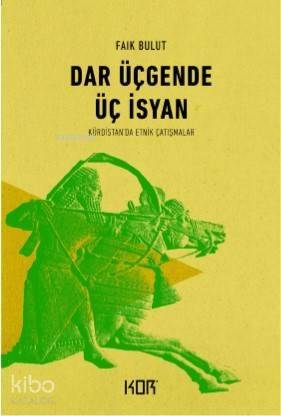 Dar Üçgende Üç İsyan - 1