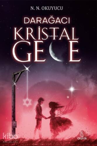 Darağacı ;Kristal Gece - 1