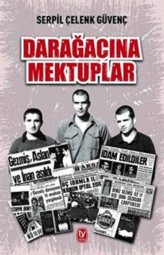 Darağacına Mektuplar - 1