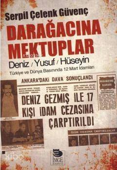 Darağacına Mektuplar - Deniz / Yusuf / Hüseyin - 1