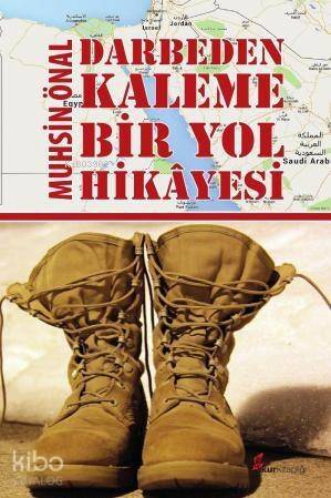 Darbeden Kaleme Bir Yol Hikâyesi - 1