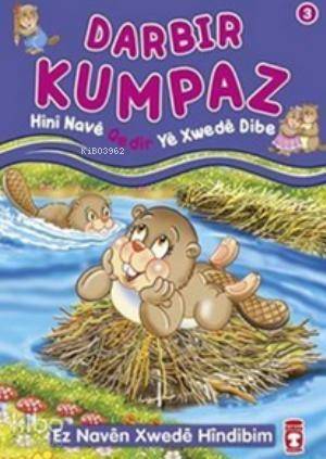 Darbir Kumpaz Hini Nave Qedir Ye Xwede Dibe; Ez Naven Xwede Hindibim - 1