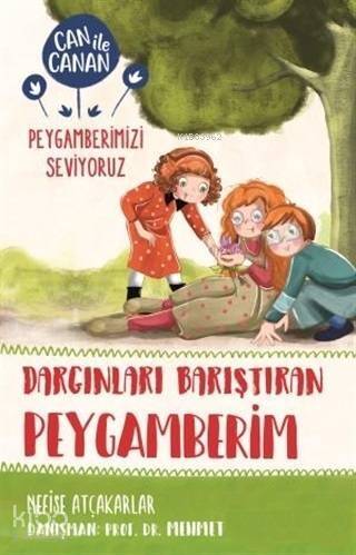 Dargınları Barıştıran Peygamberim - Can ile Canan Peygamberimizi Seviyoruz - 1