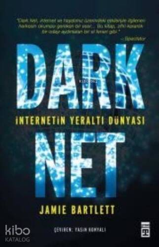 Dark Net; İnternetin Yeraltı Dünyası - 1