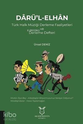 Darü'l-Elhan Türk Halk Müziği Derleme Faaliyetleri ve Derleme Defteri - 1