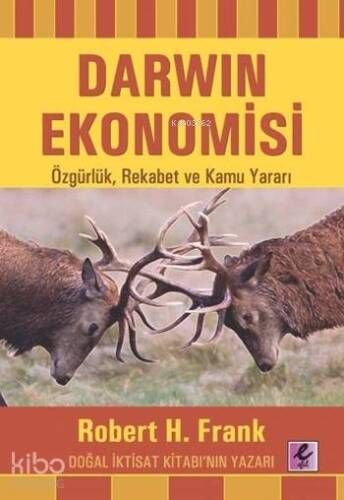 Darwin Ekonomisi; Özgürlük, Rekabet ve Kamu Yararı - 1