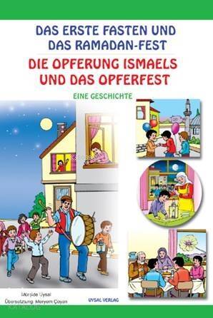 Das Erste Fasten Und Das Ramadan-Fest; Eıne Geshıchte - 1