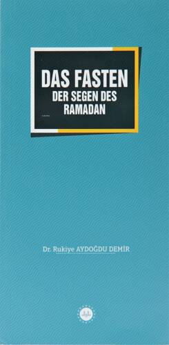 Das Fasten Der Segen Des Ramadan - Ramazan Bereketi Oruç (Almanca) - 1