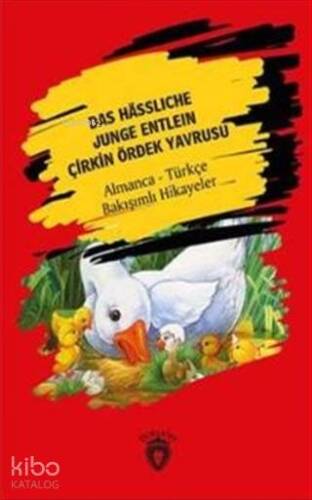 Das Hässliche Junge Entlein; ( Çirkin Ördek Yavrusu) Almanca Türkçe Bakışımlı Hikayeler - 1