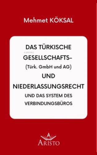 Das türkische Gesellschaftsrecht - 1