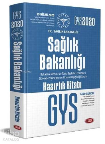 Data Yayınları 2020 GYS Sağlık Bakanlığı ve Bağlı Kuruluşları Görevde Yükselme Sınavı Hazırlık Kitab - 1