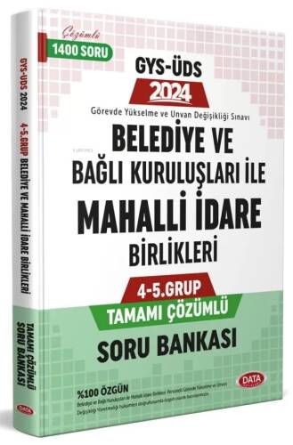 Data Yayınları 2024 Belediye ve Bağlı Kuruluşları İle Mahalli İdare Birlikleri 4-5. Grup Tamamı Çözümlü Soru Bankası - 1