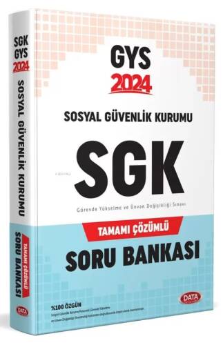 Data Yayınları 2024 Sosyal Güvenlik Kurumu SGK GYS Çözümlü Soru Bankası - 1