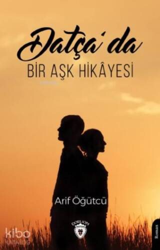 Datça'da Bir Aşk Hikayesi - 1