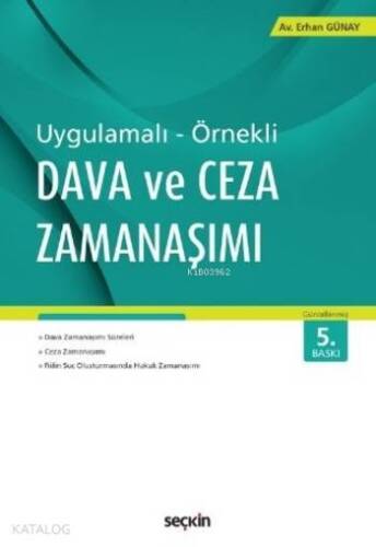 Dava ve Ceza Zamanaşımı; Uygulamalı – Örnekli - 1