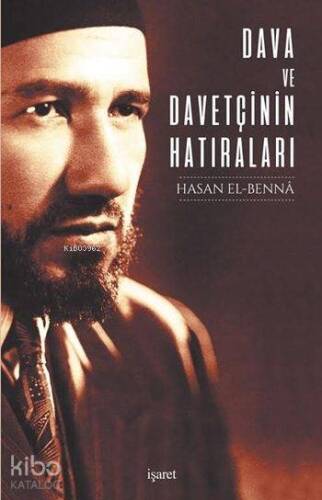 Dava ve Davetçinin Hatıraları - 1