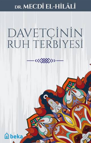 Davetçinin Ruh Terbiyesi - 1