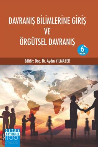 Davranış Bilimlerine Giriş ve Örgütsel Davranış - 1