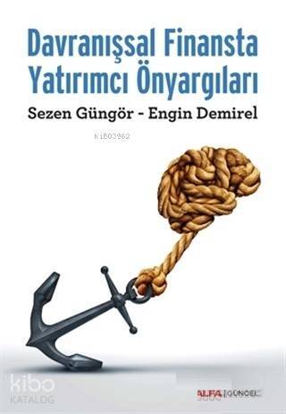 Davranışsal Finansta Yatırımcı Önyargıları - 1