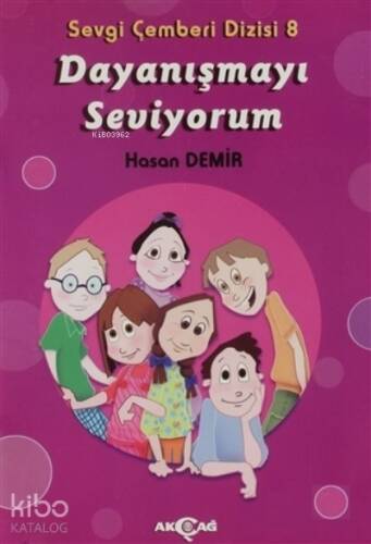 Dayanışmayı Seviyorum - Sevgi Çemberi Dizisi 8 - 1