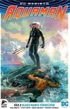 DC Rebirth Aquaman Cilt 2 Black Manta Yükseliyor - 1