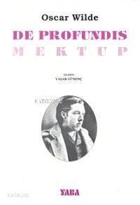 De Profundis; Mektup - 1