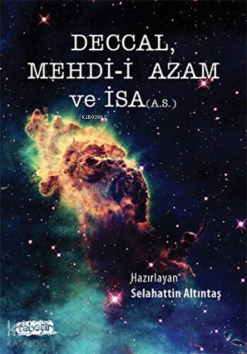 Deccal Mehdi-i Azam ve İsa (A.S.) - 1