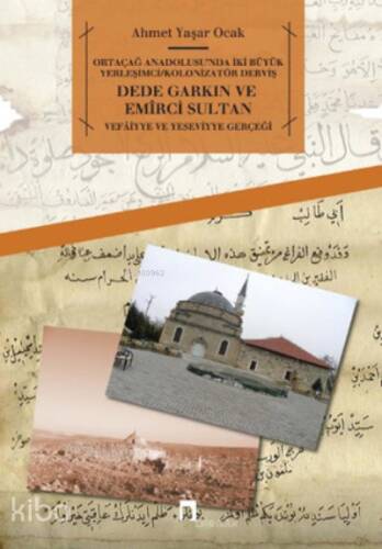 Dede Garkın ve Emirci Sultan - 1