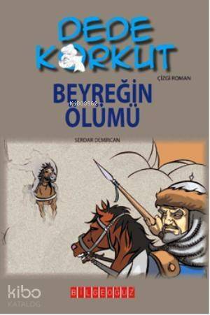 Dede Korkut - Beyreğin Ölümü - 1