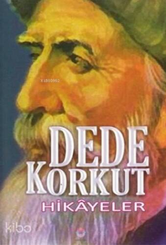 Dede Korkut Hikayeler - 1