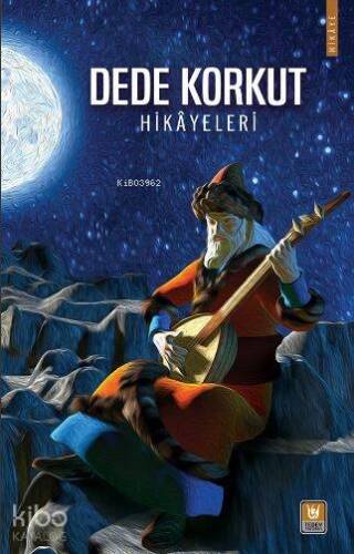 Dede Korkut Hikayeleri - 1