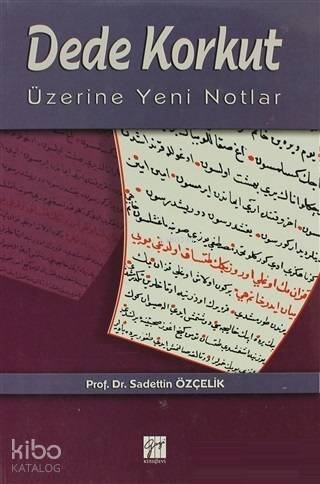 Dede Korkut Üzerine Yeni Notlar - 1