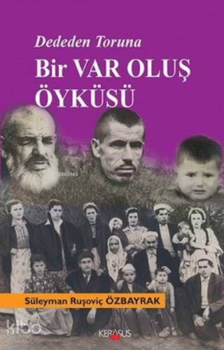 Dededen Toruna Bir Varoluş Öyküsü - 1