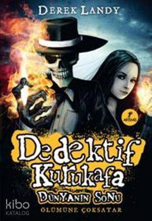 Dedektif Kurukafa Dünyanın Sonu (Ciltli) - 1