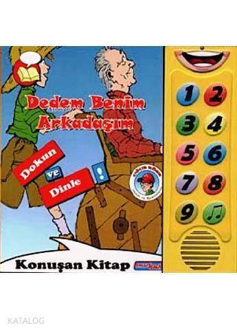 Dedem Benim Arkadaşım - Dokun ve Dinle; Konuşan Sesli Kitaplar - 1