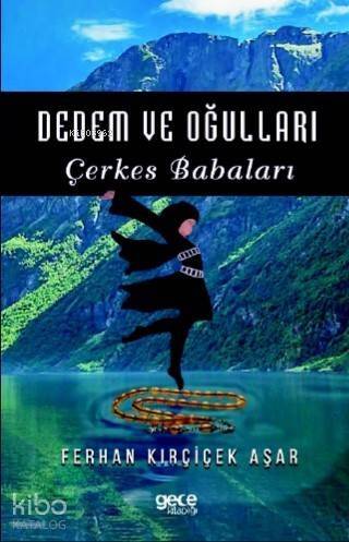 Dedem ve Oğulları; Çerkes Babalara - 1