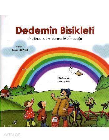 Dedemin Bisikleti; Yağmurdan Sonra Gökkuşağı (5-7 Yaş) - 1