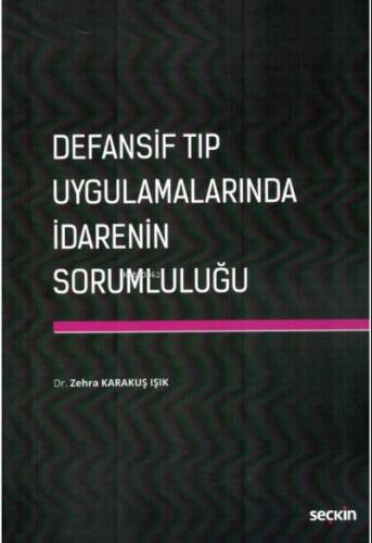 Defansif Tıp Uygulamalarında İdarenin Sorumluluğu - 1