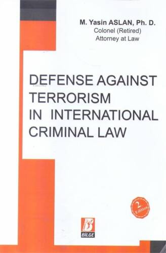 Defense Against Terrorism in International Criminal Law - 1