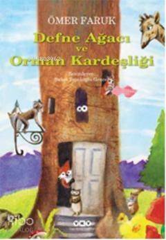 Defne Ağacı ve Orman Kardeşliği - 1