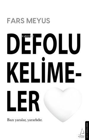 Defolu Kelimeler;Bazı Yaralar Yararlıdır - 1