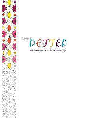 Defter -Boyamaya Hazır Kenar Süsleriyle - 1