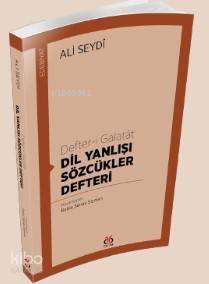 Defter-i Galatat; Dil Yanlışı Sözcükler Defteri - 1