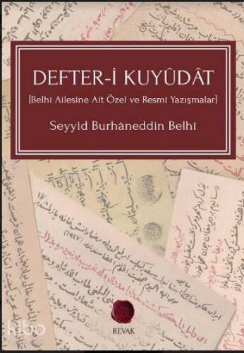 Defter-İ Kuyûdât; [Belhî Ailesine Ait Özel ve Resmî Yazışmalar] - 1