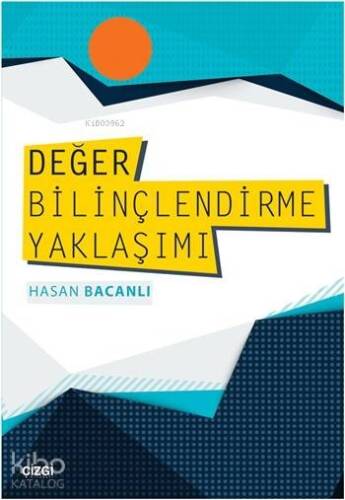 Değer Bilinçlendirme Yaklaşımı - 1