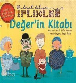 Değer'in Kitabı - Hayatı Dokuyan İplikler - 1