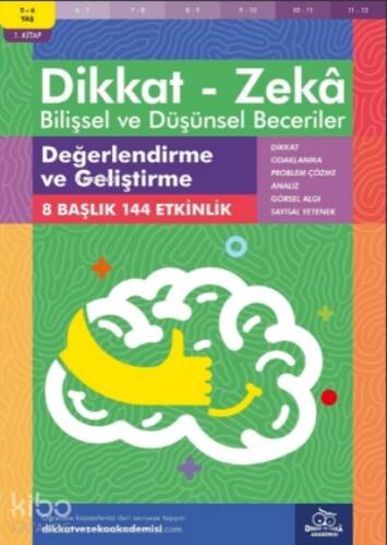 Değerlendirme ve Geliştirme ( 5 - 6 Yaş 1 Kitap, 144 Etkinlik );Dikkat – Zekâ & Bilişsel ve Düşünsel Beceriler - 1